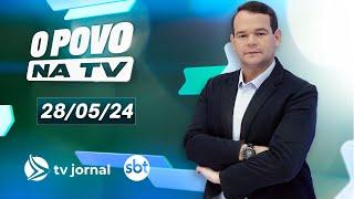 O POVO NA TV AO VIVO com Thiago Raposo | 28.05.24