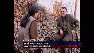 BESE HOZAT HAYATINI ANLATIYOR