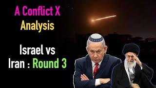 IRAN vs ISRAEL : Round 3