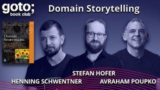 Domain Storytelling • Stefan Hofer, Henning Schwentner & Avraham Poupko • GOTO 2022