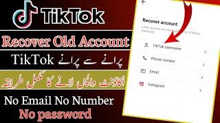 How To recover TikTok Account Without Phone number And Email | Recover TikTok Old I'd 2024