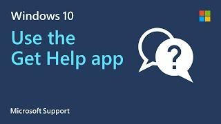 How to get support from Microsoft | Get Help app