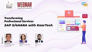 Transforming Professional Services: SAP S/4HANA with KaarTech & KEBS