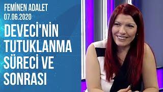 Feminen Adalet | Av Taciser Ülkü Levent - Av. Sibel Sevinç Deveci | 07.06.2020