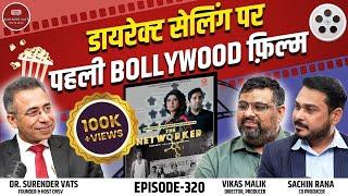 Direct Selling पर बनी पहली Bollywood फ़िल्म | The Networker | Chat With Surender Vats | EP 320