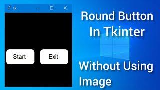 Create Round Button in Tkinter | without image