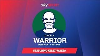 Feleti Mateo talks his time with the Warriors  | Once A Warrior