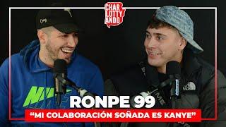 CHARLOTTYANDO #9 con RONPE 99 - Episodio Completo