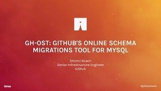 gh-ost: GitHub's online schema migrations tool for MySQL - GitHub Universe 2016