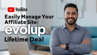 Easily Manage Your Affiliate Site | Evolup Lifetime Deal