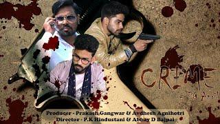 Crime | Part - 1 | Official Short Film | A.K.M Cinema