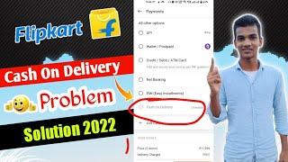 Flipkart Cash On Delivery Unavailable Problem Solve !!