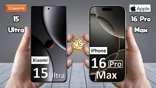 Xiaomi 15 Ultra Vs iPhone 16 Pro Max  Which is BEST for You?