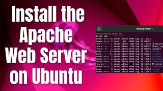 How To Install the Apache Web Server on Ubuntu 22.04 / Ubuntu 24.04 LTS