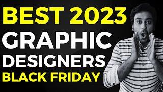 Best Black Friday Deals for Graphic Designers 2023  Biggest Sale at 85% OFF & Lifetime Deals 