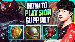 LEARN HOW TO PLAY SION SUPPORT LIKE A PRO! - T1 Keria  Plays Sion Support vs Rakan! | Season 2023