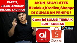 Hilangkan tagihan Aplikasi Shoppe spaylater,limit kredivo,limit akulaku,yang di gunkanan oleh orang