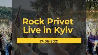 Rock Privet - Live in Kyiv (Киев, 17-06-2021)