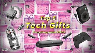 Top 5 Gift Ideas for your Techy Friend/Sibling/Partner!