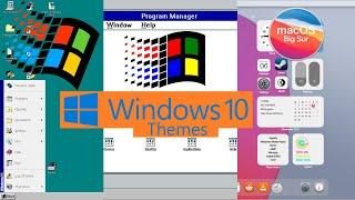 Windows 10 Themes Part 1 (9x, 3x, Mac OS Big Sur)