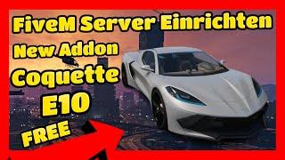 FiveM Server Einrichten # 603 // New Addon Car Coquette E10 Inverto // FiveM ESX Server FREE