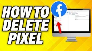 How To Delete Facebook Pixel 2024