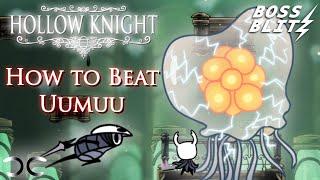 How to Beat Uumuu | Hollow Knight | Boss Blitz