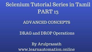 Selenium Tutorial series | Advanced Concepts | PART 13 - Drag and Drop | Tamil
