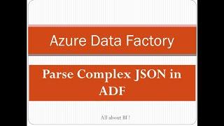 Azure Data Factory - Parse Complex Json in Data Flow activity