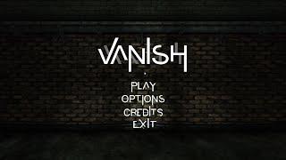 Let's Play Vanish! - The Fear is Real!