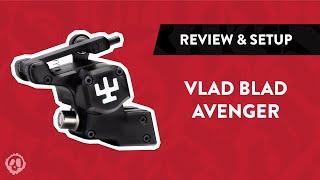 Vlad Blad Avenger Tattoo Machine | Review, Setup & Unboxing