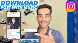Download Instagram Post With Music | How To Save Instagram Post With Music