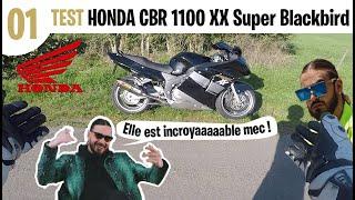 Test Honda CBR 1100XX Super Blackbird - ELLE EST INCROYABLE