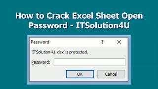 How to Crack Excel Sheet Open Password   ITSolution4U