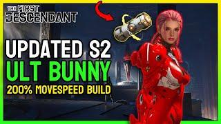 Season 2 Bunny Goes FAST. (Ultimate Bunny Build Guide) | The First Descendant