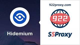 How to use 922 S5 Proxy in Hidemium？High quality IP proxy service, clean/secure/fast/stable