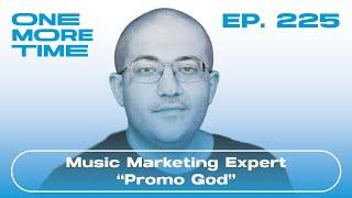 PromoGod: Music Marketing SECRETS from Helping 20,000+ Artists Win #225