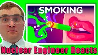 Smoking is Radioactive, NOT Awesome - Nuclear Engineer Reacts to Kurzgesagt
