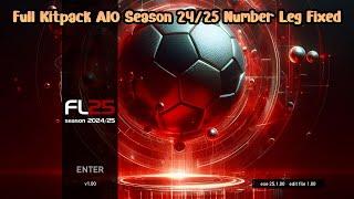 Full Kitpack AIO Season 24/25 Number Leg Fixed - PES 2021 & Football Life 2025