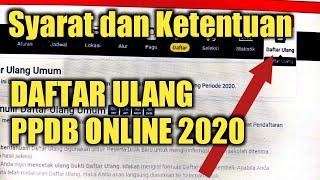 Syarat dan Ketentuan Daftar Ulang | PPDB ONLINE 2020