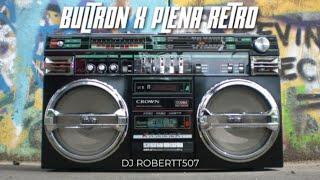 #MIX2022 BULTRON X PLENA RETRO - DJ ROBERTT507  @LaTakillaMixes (PURAS TANDAS SERIAS ) 