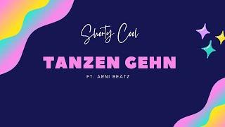 Shorty Cool - Tanzen Gehn (Official Lyric Video)