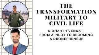 How to Successfully Transition from Military to Civil life|Pilot to Dronepreneur|