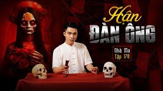 NHÀ MA TẬP 178 | HẬN ĐÀN ÔNG - HẦU GÁI MỆNH KHỔ | CHUYỆN MA KINH DỊ - MC DUY THUẬN | FULL 4K