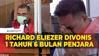 Merinding! Detik-detik Richard Eliezer Divonis 1 Tahun 6 Bulan Penjara, Lebih Rendah dari Tuntutan!