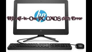 HP All-in-One CMOS Battery (502) Error Solved