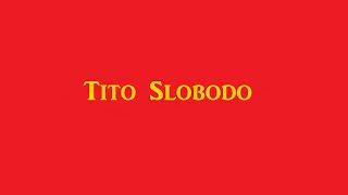 Tito Slobodo