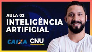 INTELIGÊNCIA ARTIFICIAL: AULA 02