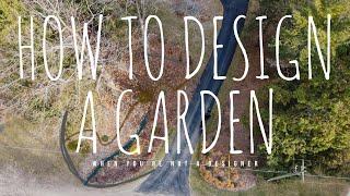 How to design a garden when you're not a garden designer | The Impatient Gardener