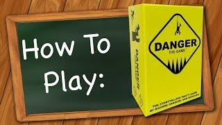 How to play Danger the Game